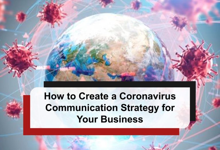 Read more about the article How to Create a Coronavirus Communication Strategy for Your Business