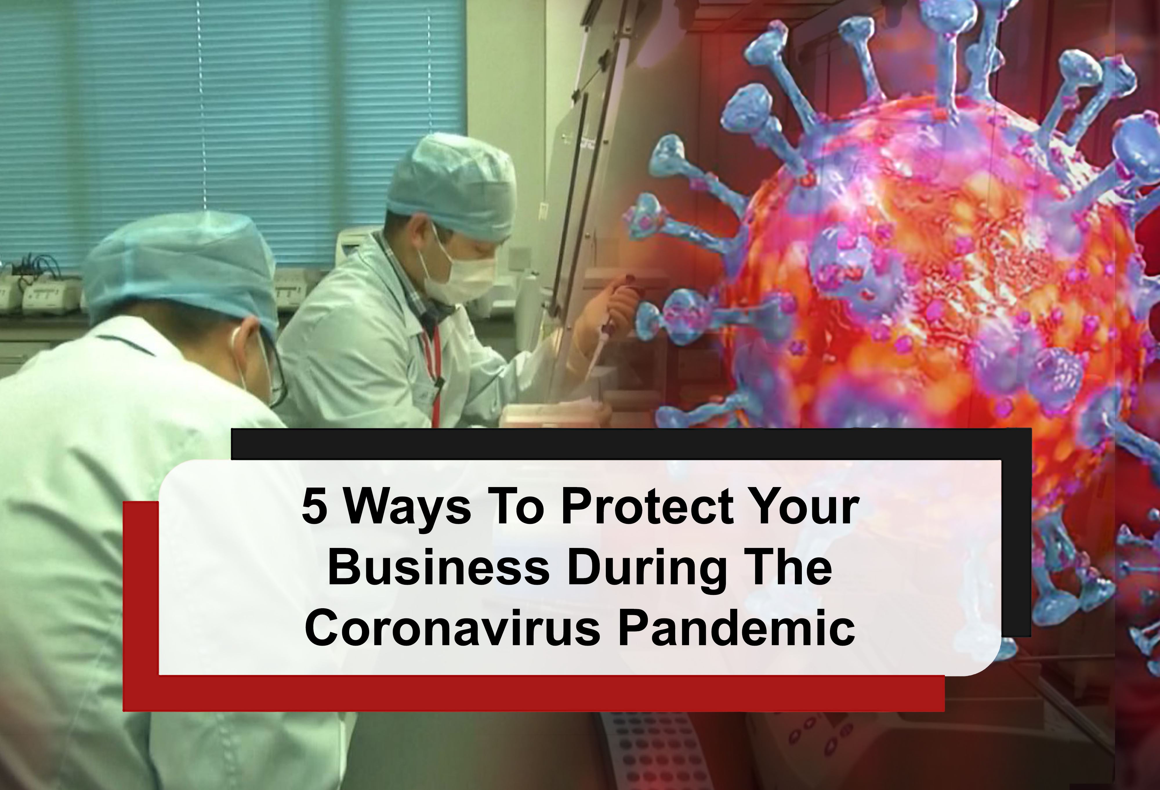 You are currently viewing 5 Ways To Protect Your Business During The Coronavirus Pandemic – Financial Planning in Scarborough