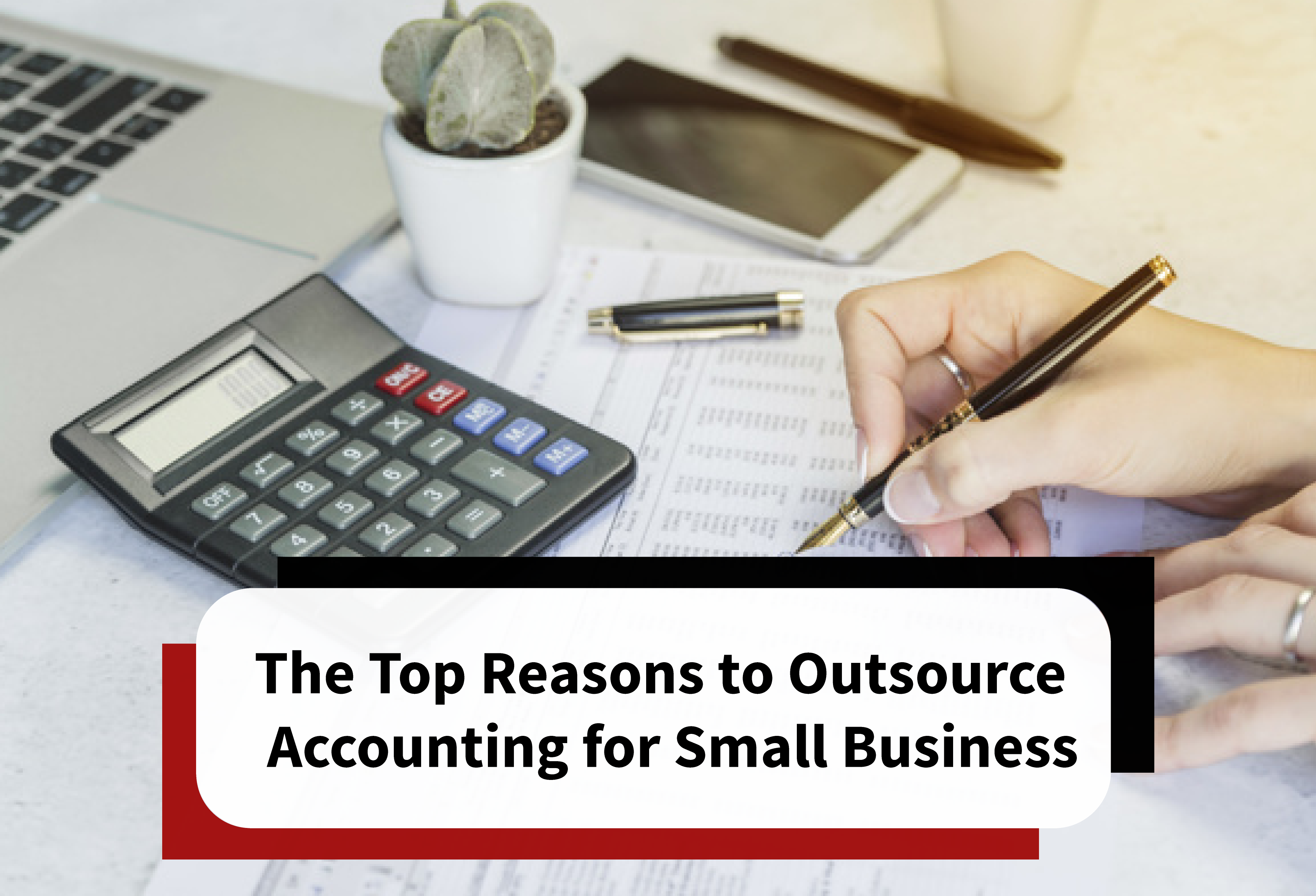 You are currently viewing For Accounting Service in Toronto Here are The Top Reasons to Outsource Accounting for Small Business